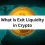 What Is Exit Liquidity in Crypto